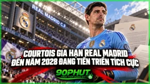 Courtois gia hạn Real Madrid đến năm 2028 đang tiến triển tích cực